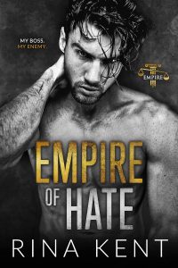 Empire of Hate: A Second Chance Enemies to Lovers Romance