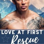 Love at First Rescue: A Small-Town Sheriff / Curvy Girl Steamy Romance