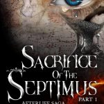 Sacrifice of the Septimus Part 1