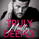 Truly Madly Deeply